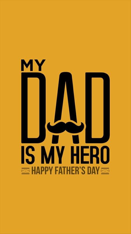 My Dad is my hero Wallpaper