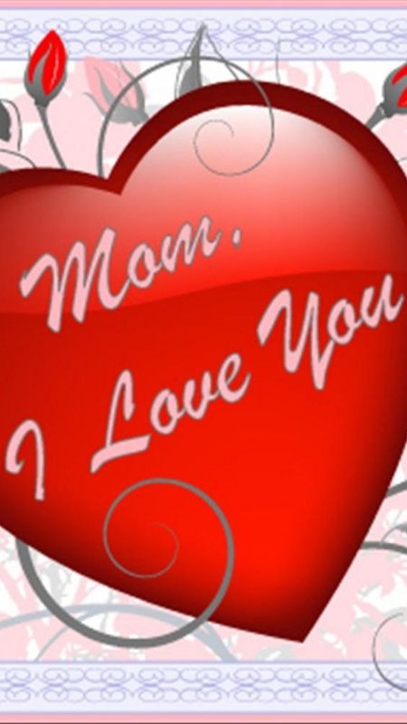 I Love You Mom - Love - Heart Wallpaper