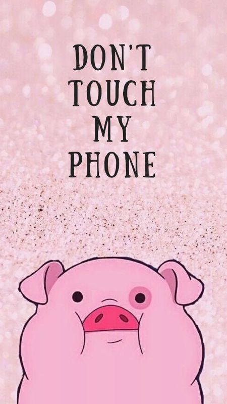 Dont Touch My Phone Pink Pig Wallpaper
