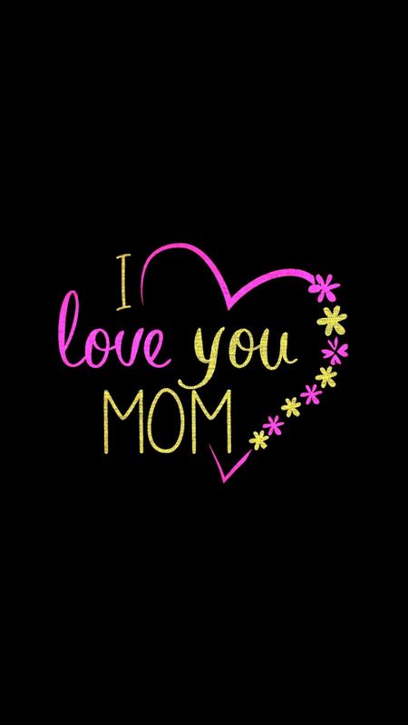 I Love You Mom - Black Background Wallpaper