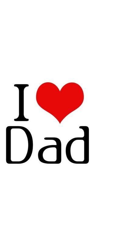 I Love Mom Dad - Love Dad - White Background Wallpaper