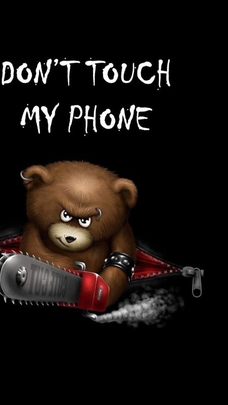 Dont Touch My Phone Killer Bear Wallpaper