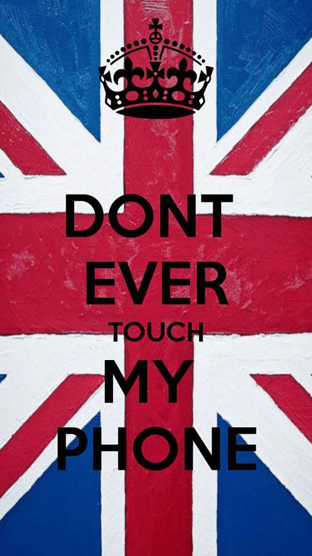 Dont Touch My Phone Ever Wallpaper