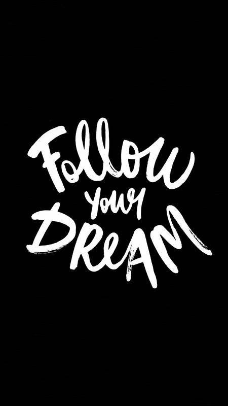 Follow Your Dream Wallpaper